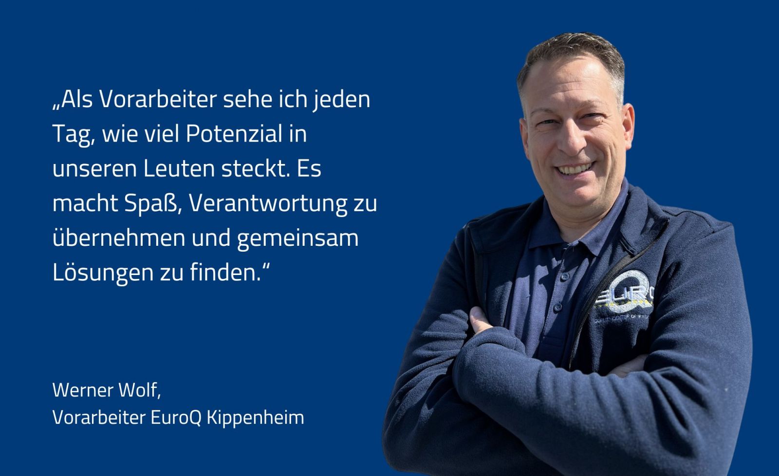 zeigt Vorarbeiter Werner Wolf von EuroQ Kippenheim