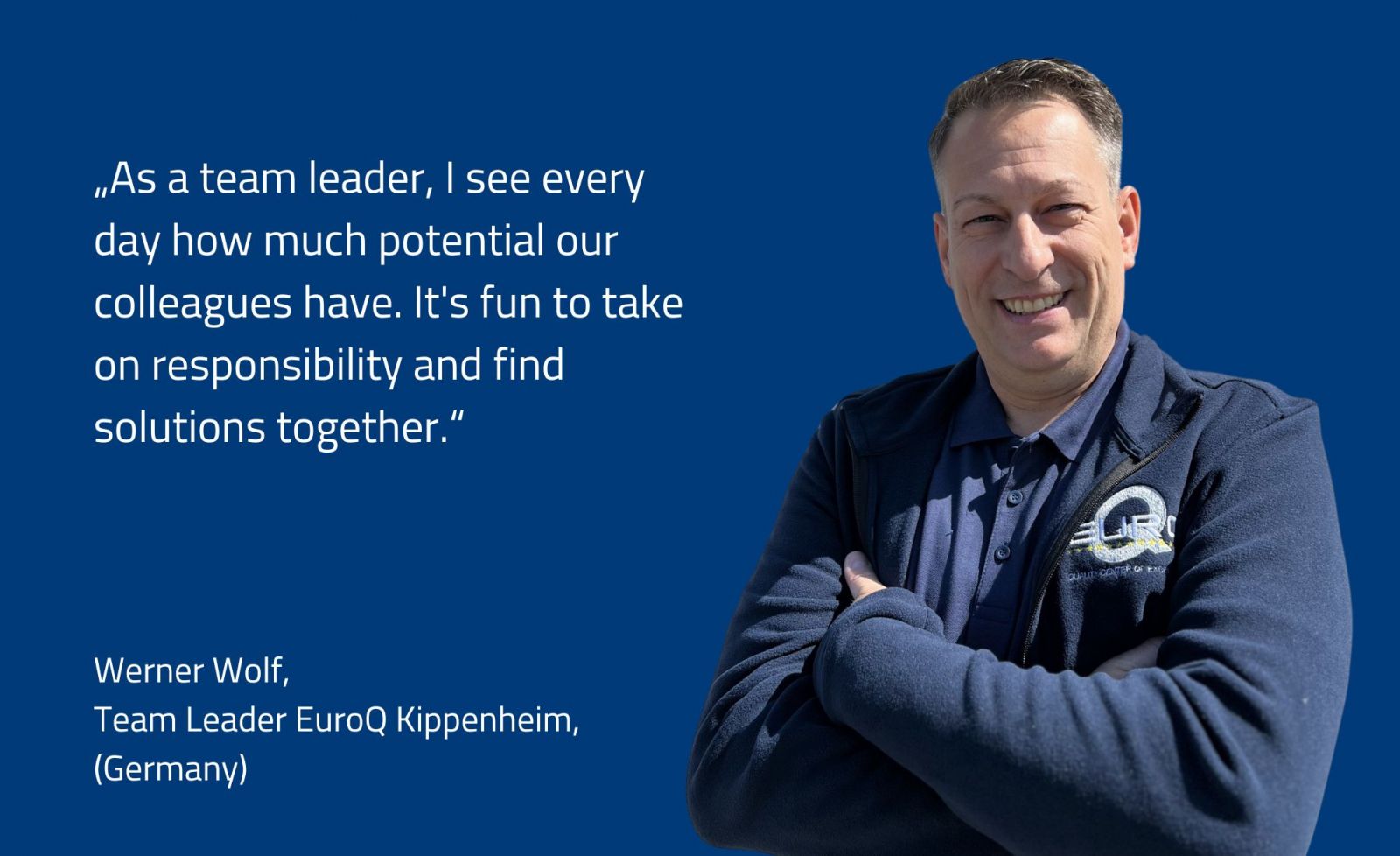 shows Werner Wolf from EuroQ Kippenheim (Germany)